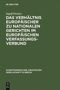 Produktbild: Das Verh&auml;ltnis europ&auml;ischer zu nationalen Gerichten im europ&auml;ischen Verfassungsverbund