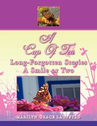 Produktbild: A Cup of Tea Long-Forgotten Stories a Smile or Two