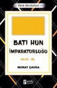Produktbild: Bati Hun Imparatorlugu - T&uuml;rk Devletleri 2