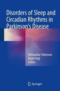 Produktbild: Disorders of Sleep and Circadian Rhythms in Parkinson's Disease