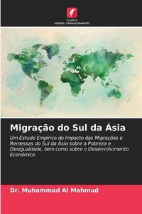 Produktbild: Al Mahmud, M: Migra&ccedil;&atilde;o do Sul da &Aacute;sia