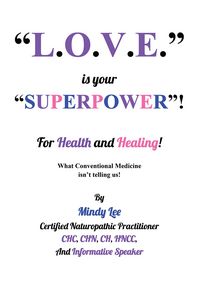Produktbild: L.O.V.E. is your "SUPERPOWER" for Health and Healing