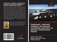 Produktbild: Podatno&iquest;&iquest; i zdolno&iquest;&iquest; adaptacji do powodzi wywo&iquest;anej wylewami na jeziorze lodowcowym (GLOF)