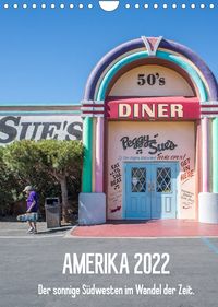 Produktbild: Amerika 2022. Der sonnige S&uuml;dwesten in neuen Perspektiven. (Wandkalender 2022 DIN A4 hoch)