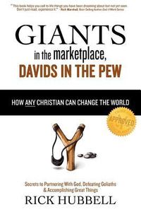 Produktbild: Giants in the Marketplace, Davids in the Pew: How Any Christian Can Change the World