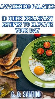 Produktbild: Awakening Palates 10 Quick Breakfast Recipes to Elevate Your Day