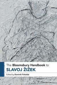 Produktbild: The Bloomsbury Handbook to Slavoj &iquest;i&iquest;ek