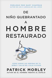 Produktbild: De Ni&ntilde;o Quebrantado a Hombre Restaurado