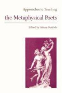 Bild vom Artikel Approaches to Teaching the Metaphysical Poets vom Autor Sidney (EDT) Gottlieb