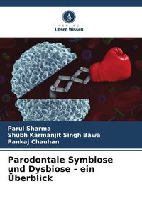 Produktbild: Parodontale Symbiose und Dysbiose - ein &Uuml;berblick