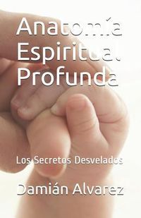 Produktbild: Anatom&iacute;a Espiritual Profunda
