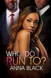 Bild vom Artikel Who Do I Run To? vom Autor Anna Black