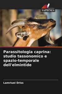 Produktbild: Parassitologia caprina: studio tassonomico e spazio-temporale dell'elmintide