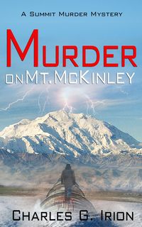 Produktbild: Murder on Mt. McKinley (Summit Murder Mystery, #3)