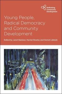 Produktbild: Young People, Radical Democracy and Community Development