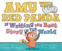 Produktbild: Venable, C: Amy the Red Panda Is Writing the Best Story in t