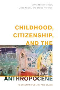 Produktbild: Childhood, Citizenship, and the Anthropocene