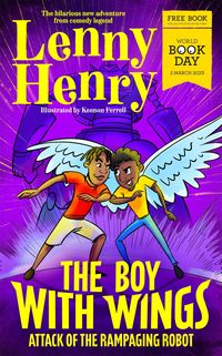 Produktbild: The Boy With Wings: Attack of the Rampaging Robot - World Book Day 2023