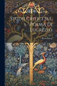 Produktbild: Studii Critici Sul Poema Di Lucrezio