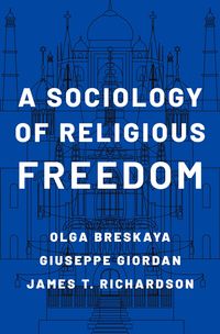 Produktbild: A Sociology of Religious Freedom