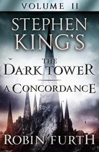 Produktbild: Stephen King's The Dark Tower: A Concordance, Volume Two