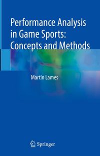 Produktbild: Performance Analysis in Game Sports: Concepts and Methods