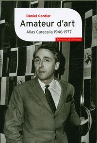 Produktbild: Amateur d'art : Alias Caracalla : 1946-1977