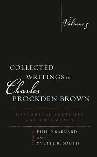 Produktbild: Collected Writings of Charles Brockden Brown