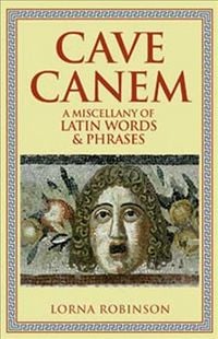 Produktbild: Cave Canem: A Miscellany of Latin Words & Phrases