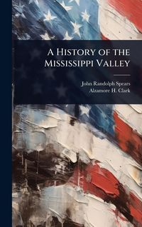 Produktbild: A History of the Mississippi Valley