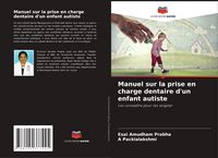 Produktbild: Manuel sur la prise en charge dentaire d'un enfant autiste