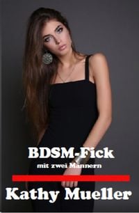 Produktbild: BDSM-Fick mit zwei M&auml;nnern