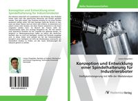 Produktbild: Konzeption und Entwicklung einer Spindelhalterung f&uuml;r Industrieroboter