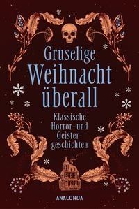 Produktbild: Gruselige Weihnacht &uuml;berall. Klassische Horror- und Geistergeschichten