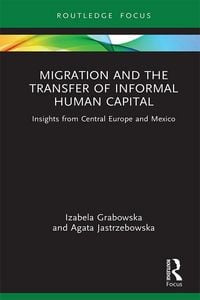 Produktbild: Migration and the Transfer of Informal Human Capital