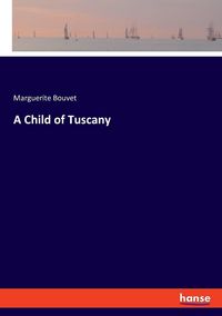 Produktbild: A Child of Tuscany