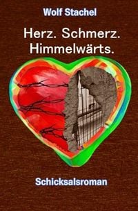 Produktbild: Herz. Schmerz. Himmelw&auml;rts.