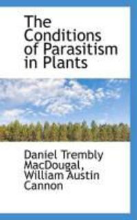 Produktbild: The Conditions of Parasitism in Plants