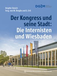 Produktbild: Der Kongress und seine Stadt: Die Internisten und Wiesbaden
