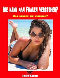 Produktbild: Wie kann man Frauen Verstehen