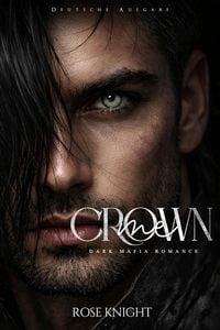 Produktbild: Crown Me: Dark Mafia Romance