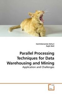 Produktbild: Dehuri, S: Parallel Processing Techniques for Data Warehousi