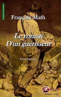 Produktbild: Le roman d'un gu&eacute;risseur