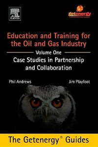 Produktbild: Education and Training for the Oil and Gas Industry: Case Studies in Partnership and Collaboration Custom