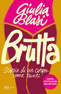 Produktbild: Brutta. Storia di un corpo come tanti