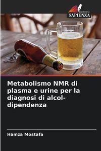Produktbild: Metabolismo NMR di plasma e urine per la diagnosi di alcol-dipendenza