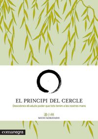 Produktbild: El principi del cercle : descobreix el valu&oacute;s poder que tots tenim a les nostres mans