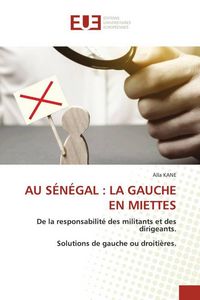 Produktbild: Au S&eacute;n&eacute;gal : La Gauche En Miettes