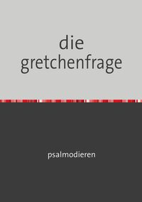 Produktbild: Die gretchenfrage