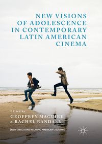 Produktbild: New Visions of Adolescence in Contemporary Latin American Cinema